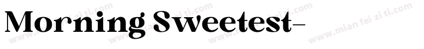 Morning Sweetest字体转换
